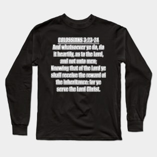 Colossians 3:23-24 KJV Long Sleeve T-Shirt